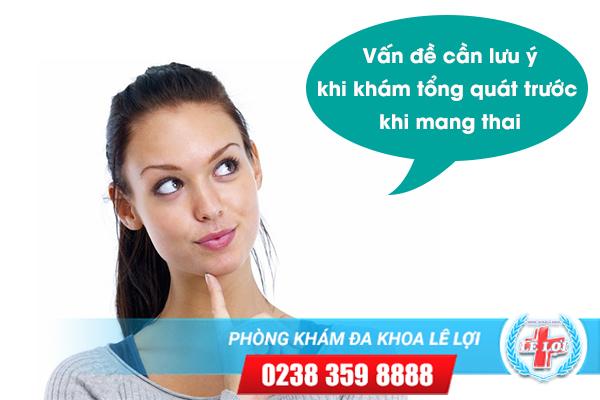 Vấn đề cần lưu ý khi khám tổng quát khi mang thai