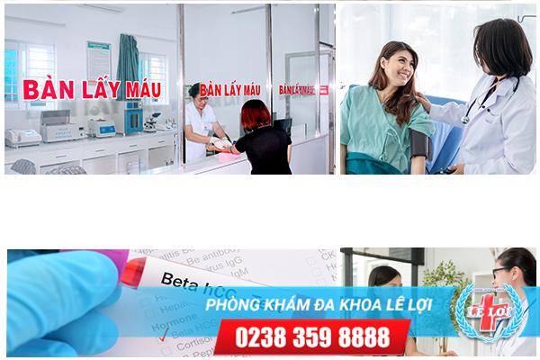 Phòng Khám Đa Khoa Lê Lợi – Địa chỉ xét nghiệm beta HCG cho kết quả chính xác